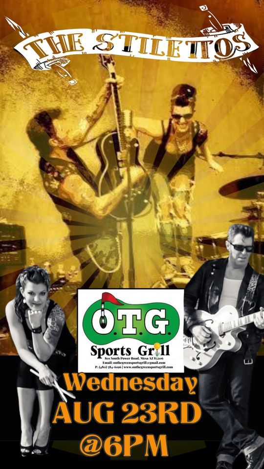 THE STILETTOS OTG!, On The Green Sports Grill, Queen Creek, August 23