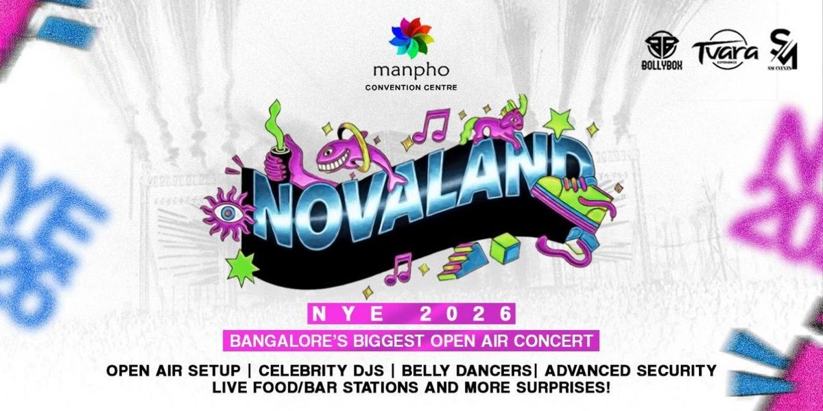 NOVALAND 2026 BIGGEST OPEN AIR NEW YEAR PARTY, 31 December | Event in Bangalore | AllEvents