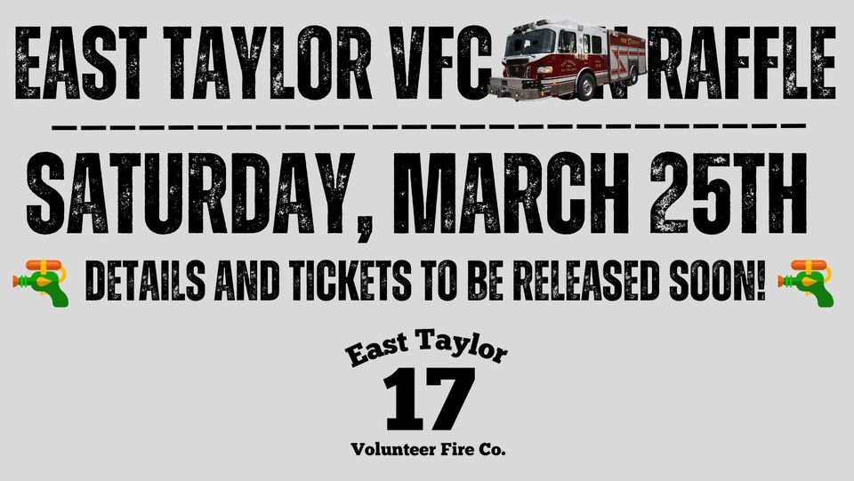 ? East Taylor VFC Spring Raffle ?, East Taylor Township Volunteer Fire