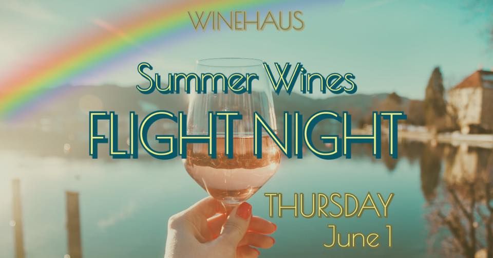 Flight Night Summer Wines, WineHaus, Fort Worth, June 1 2023