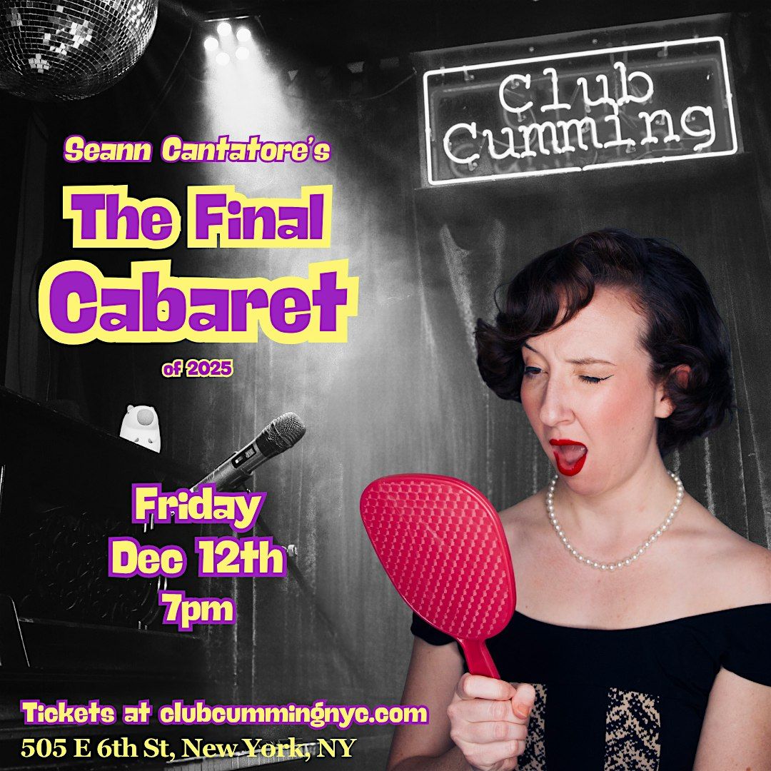 The Final Cabaret with Seann Cantatore, 12 December | Event in New York | AllEvents