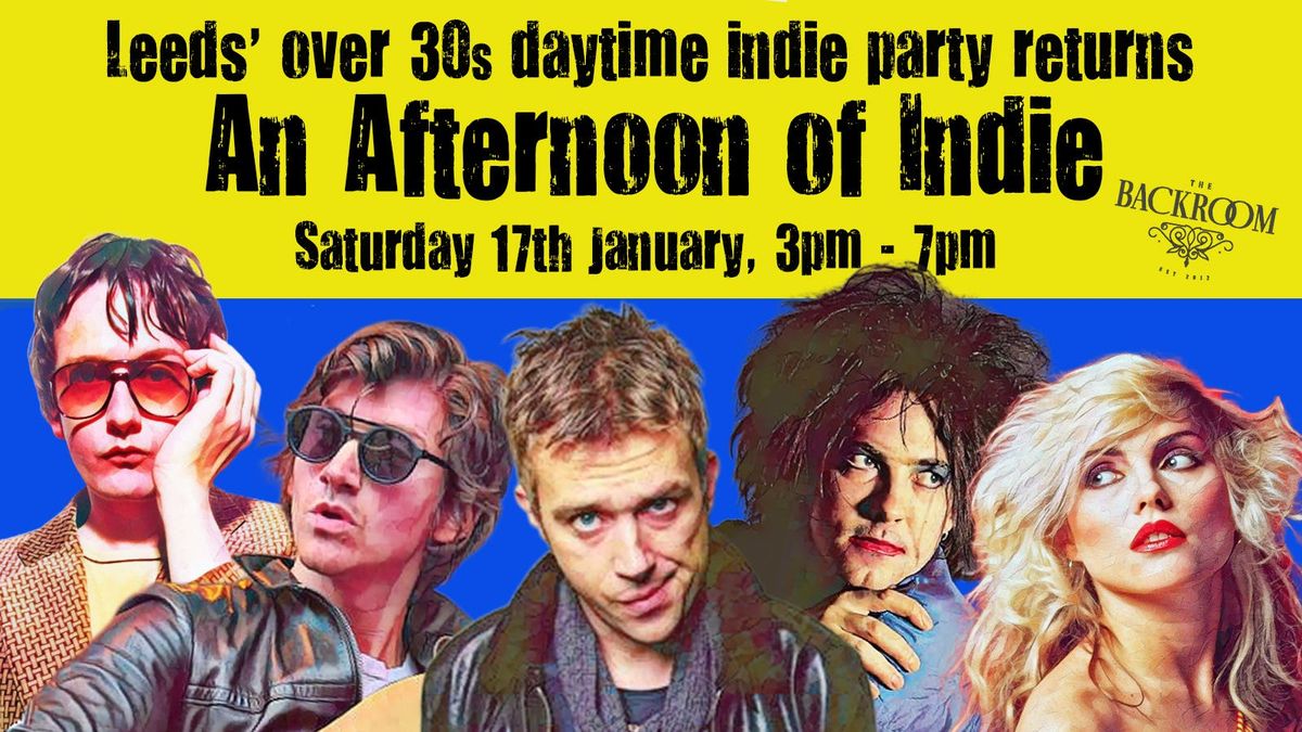 LEEDS: An Afternoon of indie - Indie for the over 30s: 17th January, 3pm-7pm, 17 January | Event in Leeds