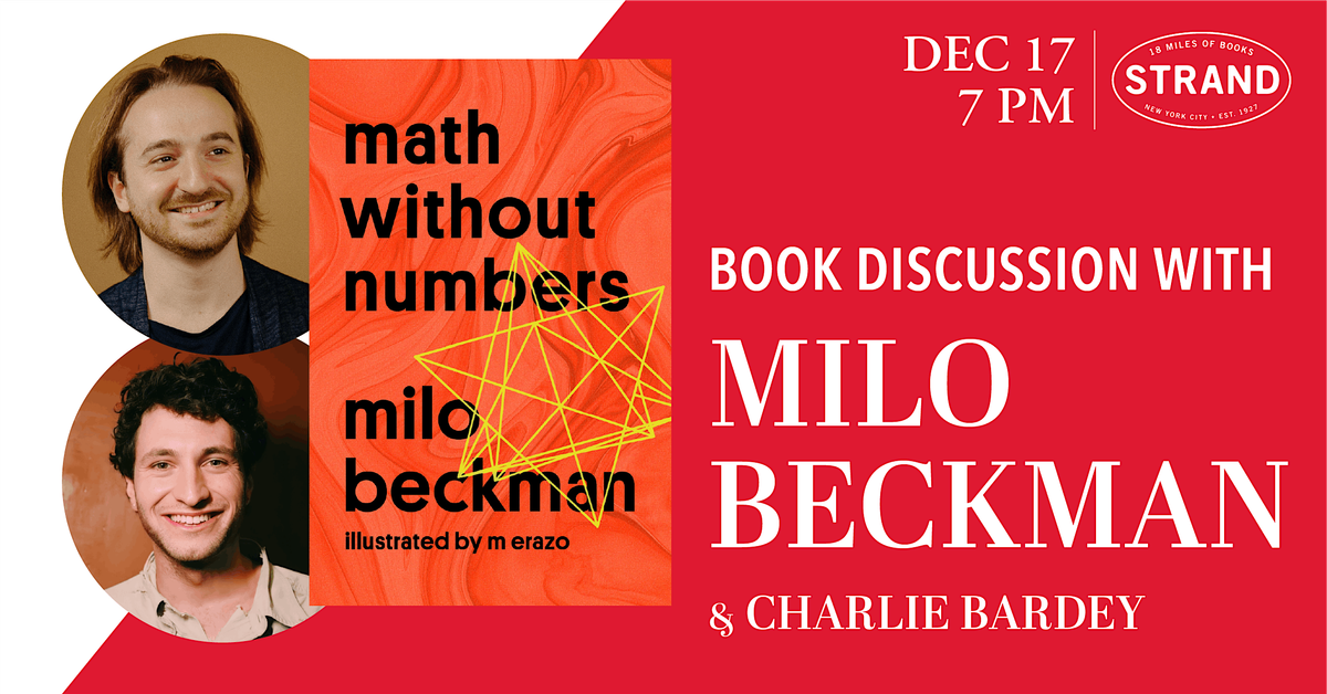 Milo Beckman + Charlie Bardey: Math Without Numbers, 17 December | Event in New York | AllEvents