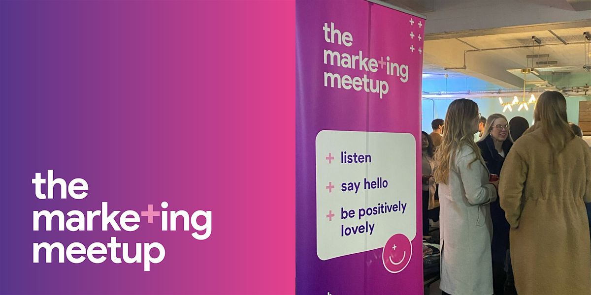 The Marketing Meetup IRL: Bristol, 21 January | Event in Bristol | AllEvents