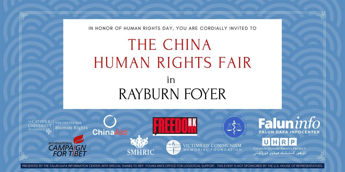 THE CHINA HUMAN RIGHTS FAIR | Rayburn Foyer, 10 December | Event in Washington | AllEvents