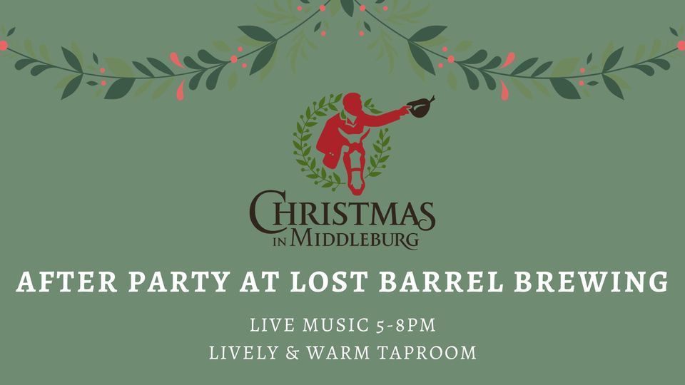 Christmas In Middleburg After Party, Lost Barrel Brewing, Middleburg