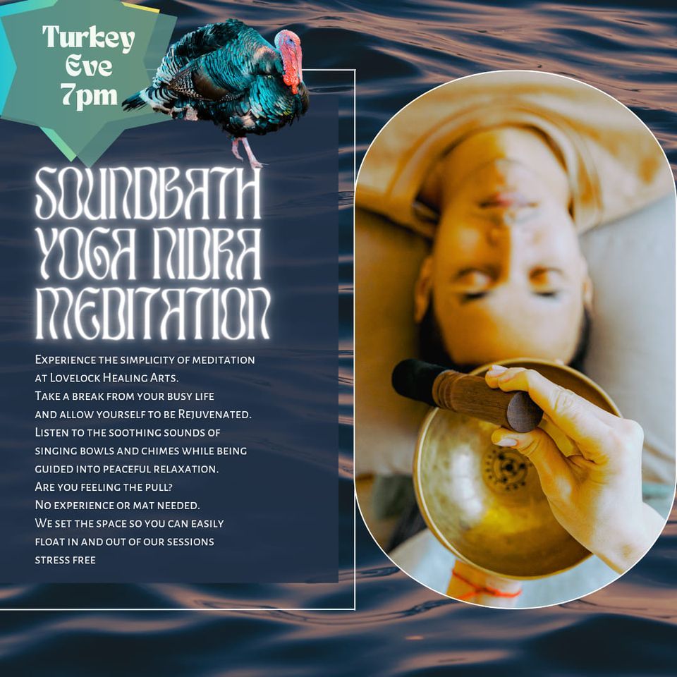 Sound Bath & Yoga Nidra Guided Meditation , Lovelock Healing Arts ...