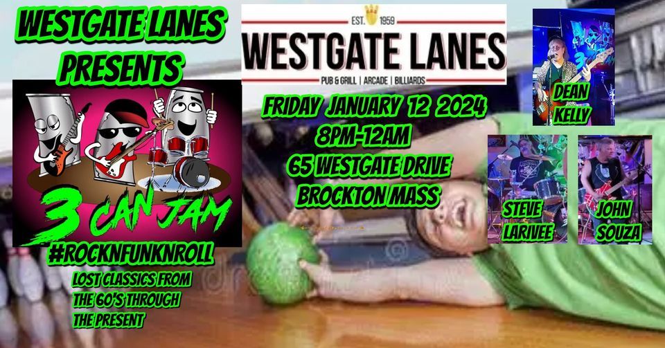 3 CAN JAM RETURNS TO WESTGATE LANES!, Westgate Lanes, Pub & Grill