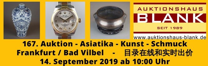 167 Auction 14 September 19 Asiatika Kunst Schmuck Auktionshaus Blank Frankfurt Bad Vilbel September 14 19 Allevents In