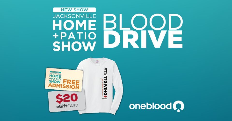 Donate Blood at the Jax Home + Patio Show Get 1 FREE Ticket! , 1000