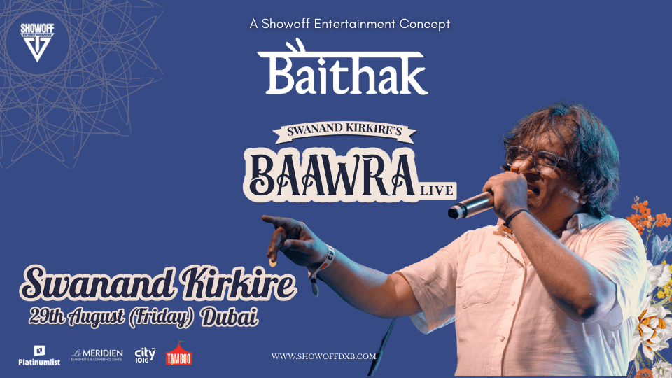 Baithak – Swanand Kirkire’s Baawra Live in Dubai, 29 August | Event in Dubai | AllEvents