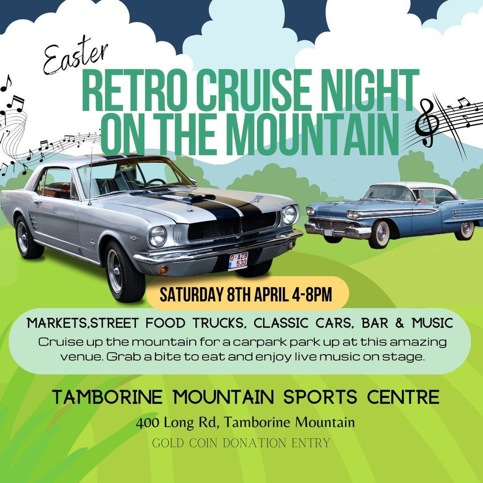 Easter Retro Cruise Night Tamborine Mountain Food Trucks, Bar, Live