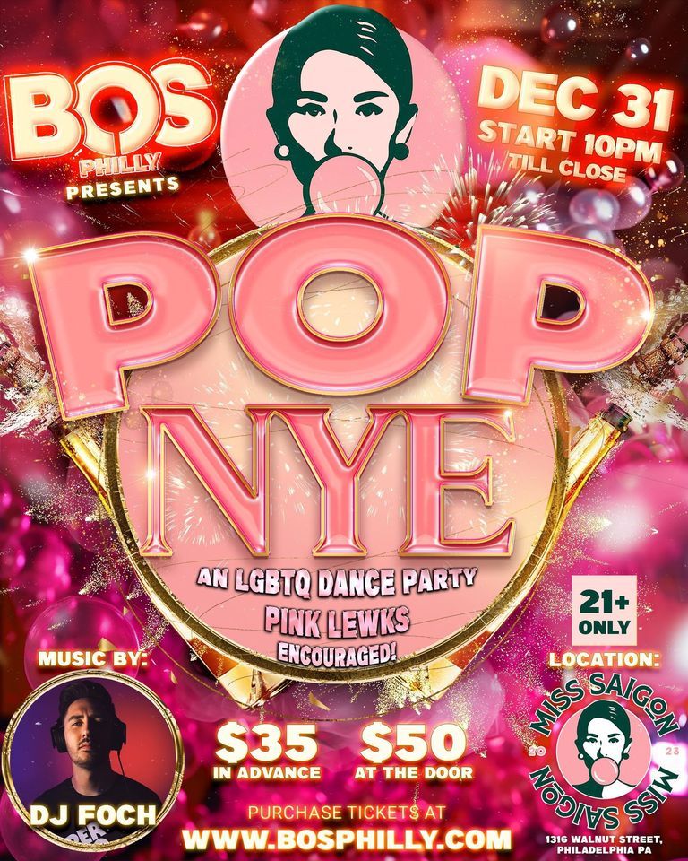 BOS Philly NYE POP Miss Saigon 1316 Walnut St Philadelphia PA bos-philly-nye-pop-miss-saigon-1316-walnut-st-philadelphia-pa