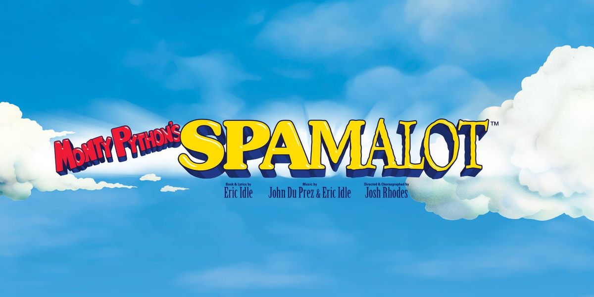 Monty Python's Spamalot - New Brunswick, 27 June | Event in New Brunswick | AllEvents