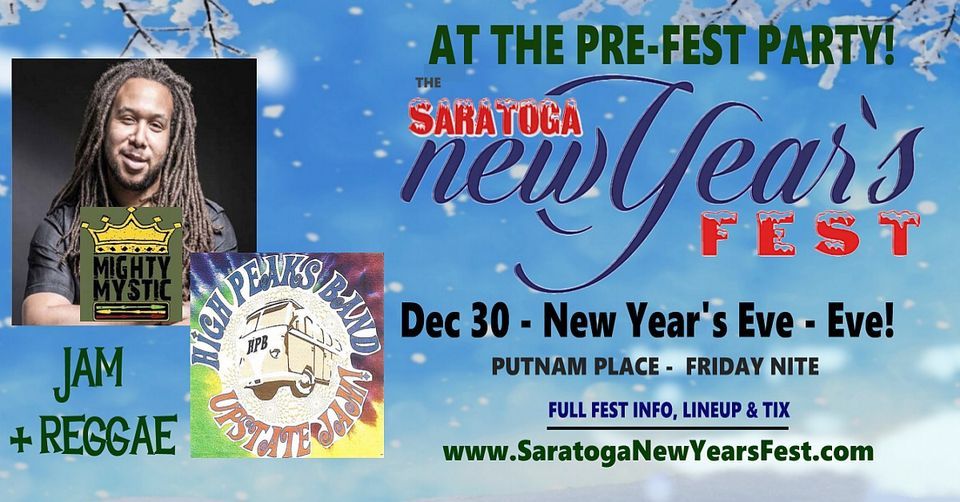 PreFest Kickoff High Peaks + Mighty Mystic, Putnam Place, Saratoga