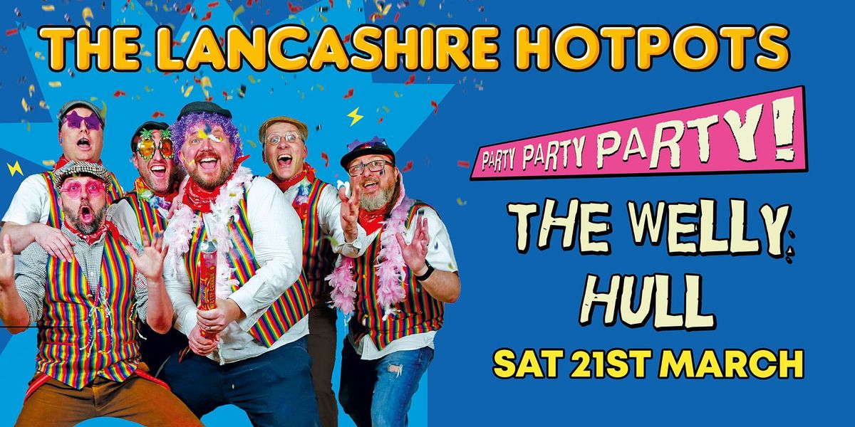 The Lancashire Hotpots, 21 March | Event in Kingston Upon Hull | AllEvents