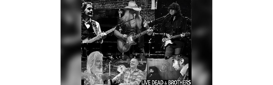Live Dead & Brothers: An All-Star Celebration of Grateful Dead & Allman ...