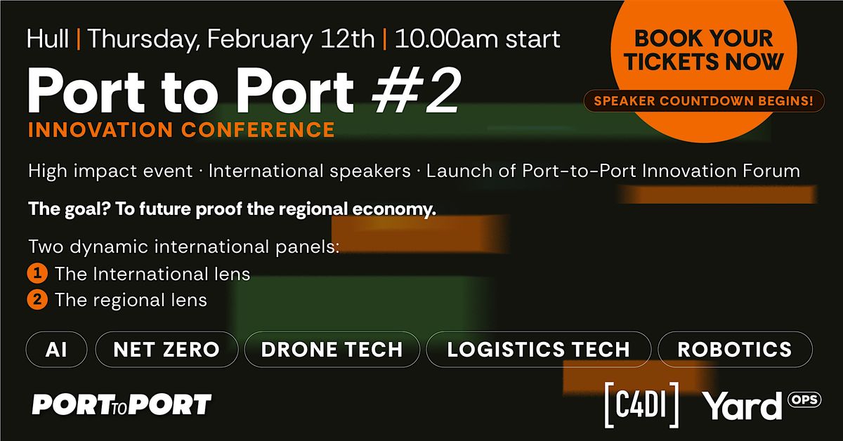 Port to Port 2 - Innovation Forum, 12 February | Event in Kingston upon Hull | AllEvents