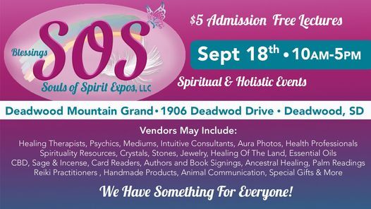 Sos Spiritual Holistic Expo Deadwood Sd Deadwood Mountain Grand September 18 2021 Allevents In Deadwood Sd Events Calendar