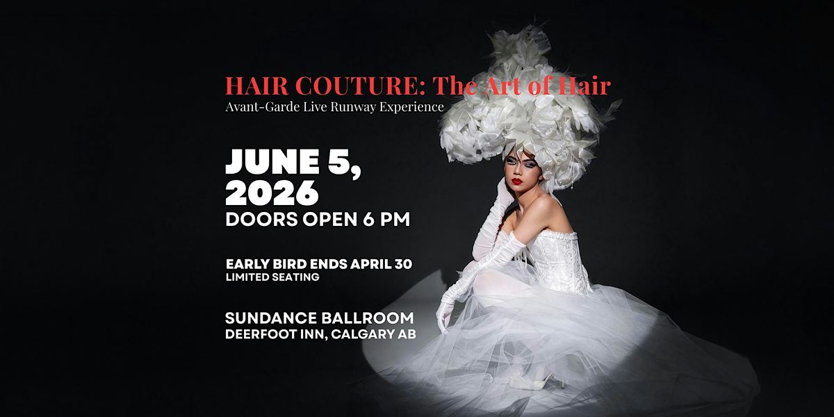 HAIR COUTURE: THE ART OF HAIR