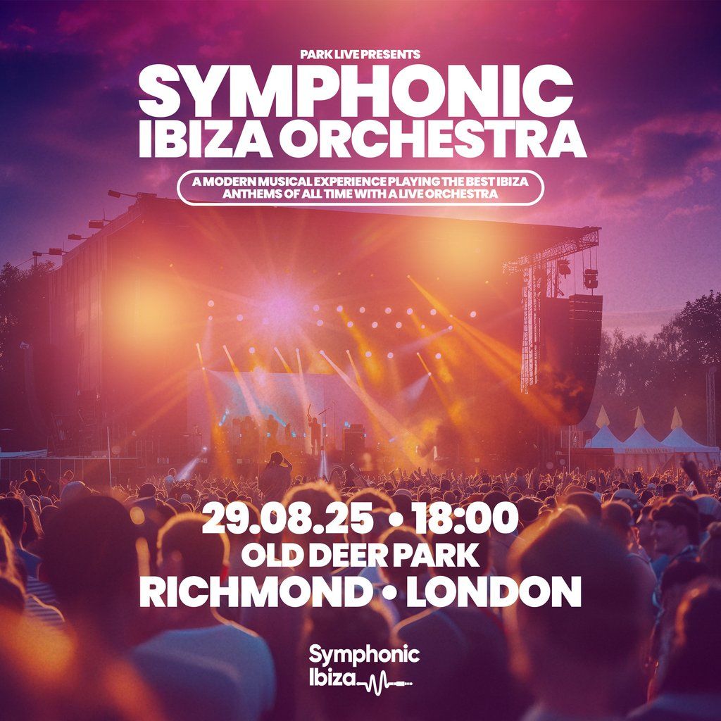 Symphonic Ibiza Richmond, 29 August | Event in Heston | AllEvents