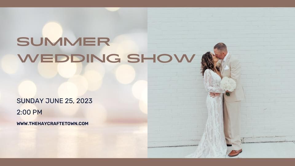 Summer Wedding Show, The Haycraft, Elizabethtown, June 25 2023