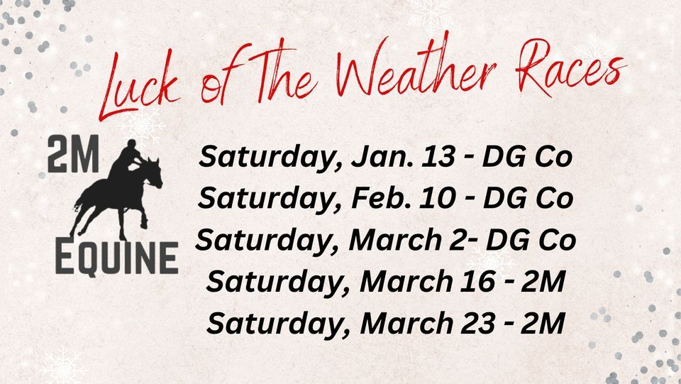 February Luck of the Weather Race , Douglas County 4H Fairgrounds