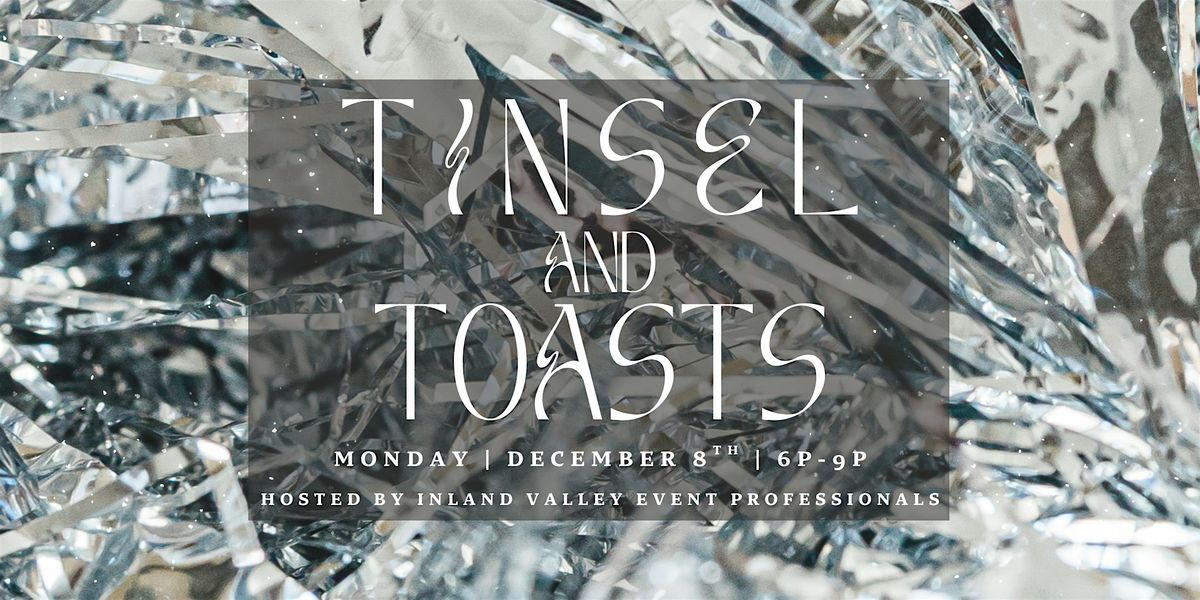 Tinsel & Toasts ✨ | Inland Valley Event Professionals End-of-Year Mixer, 8 December | Event in Riverside