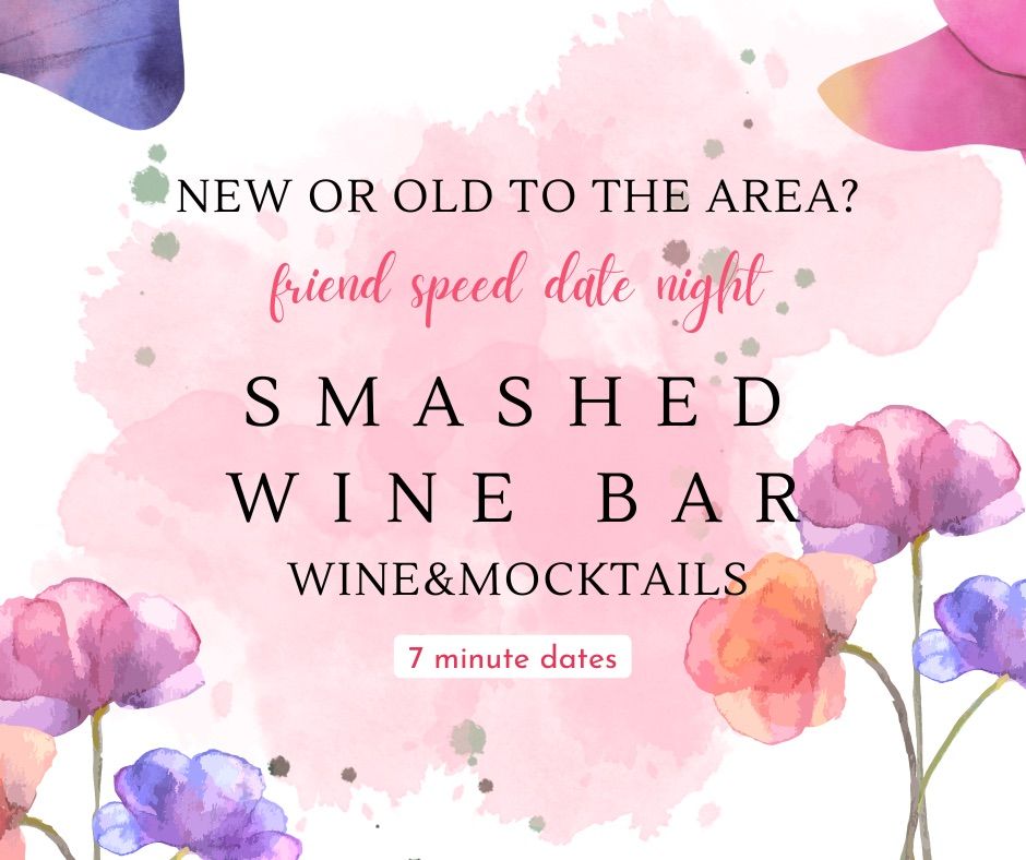 speed date your way to friendship, Smashed Wine Bar, Panama City Beach