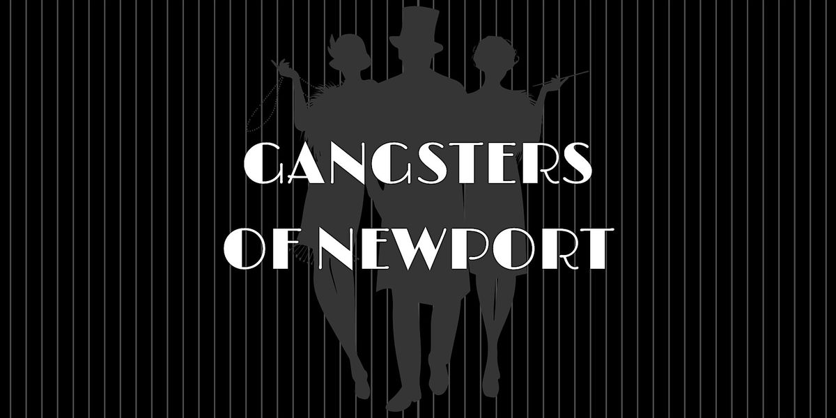 Gangsters of Newport - M**der Mystery Dinner (March 21), 21 March | Event in Newport | AllEvents