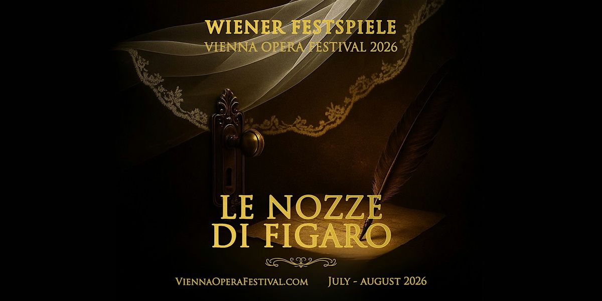 Wiener Festspiele 2026 - Le Nozze Di Figaro, 30 August | Event in Wien | AllEvents