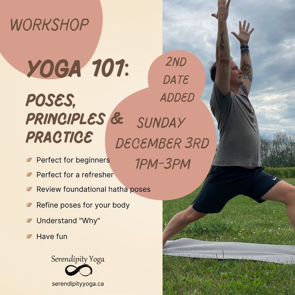 Yoga 101 Poses, Principles and Practice, Serendipity Yoga, Trenton