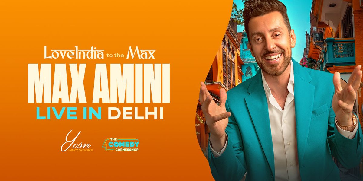 Max Amini - Delhi