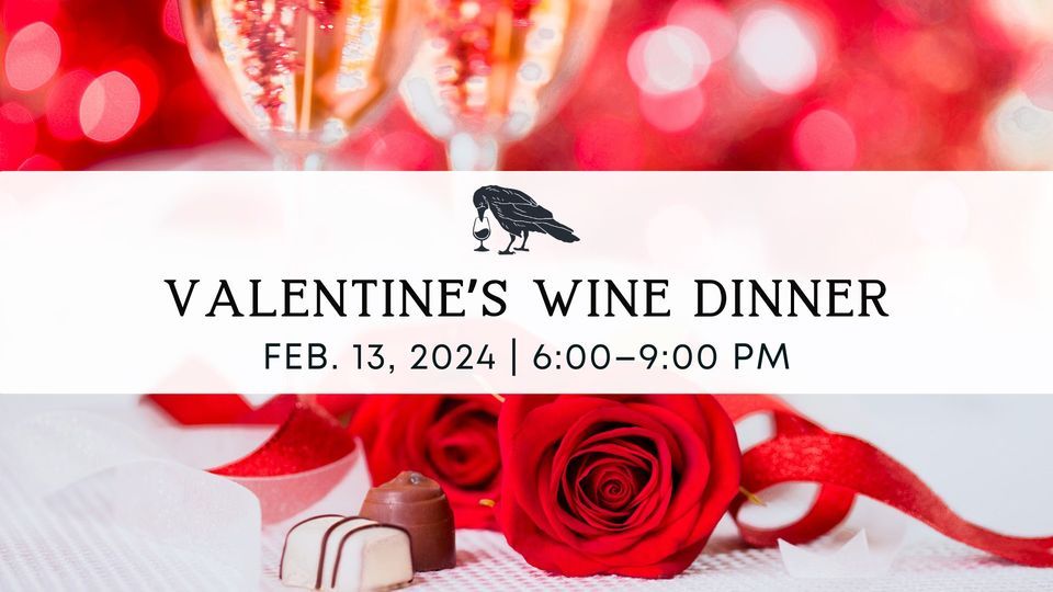 Valentine’s Wine Dinner, Corbeau Wine Bar, Trussville, 13 February 2024