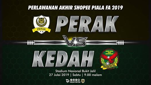 Final Shopee Piala Fa 2019 Perak Vs Kedah At Bukit Jalil National Stadium Kuala Lumpur