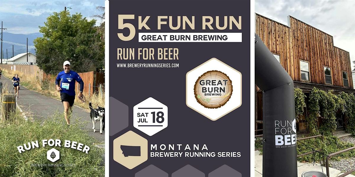 5k Fun Run x Great Burn Brewing| 2026 Montana Brewery Running Series, 18 July | Event in Missoula | AllEvents