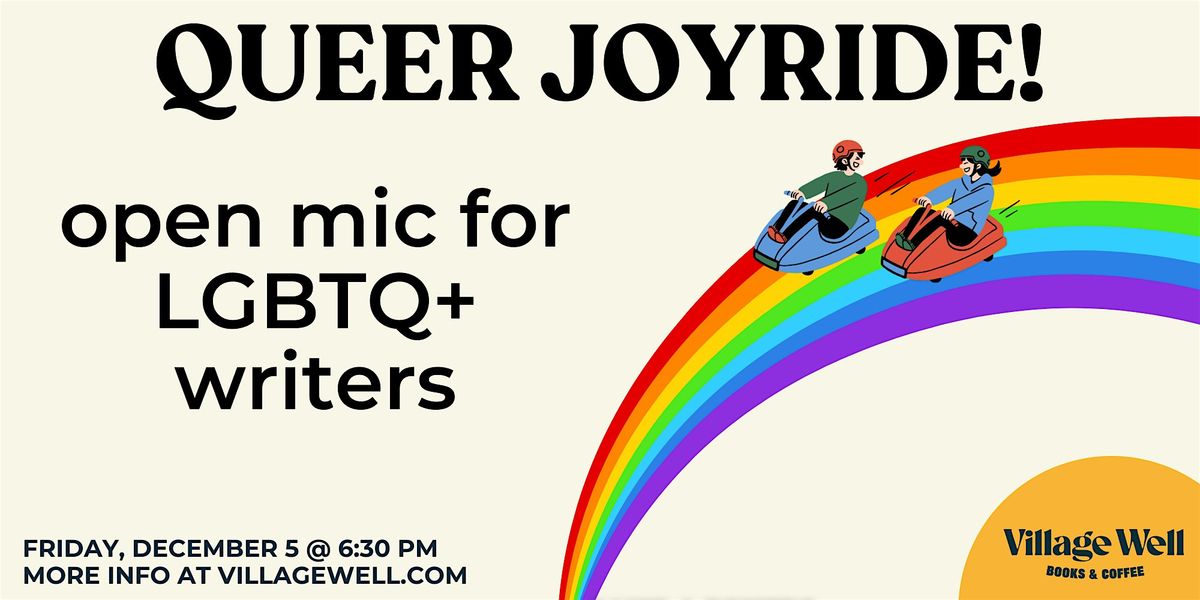 Queer Joyride! Open Mic for LGBTQ+ Writers, 5 December | Event in Culver City | AllEvents