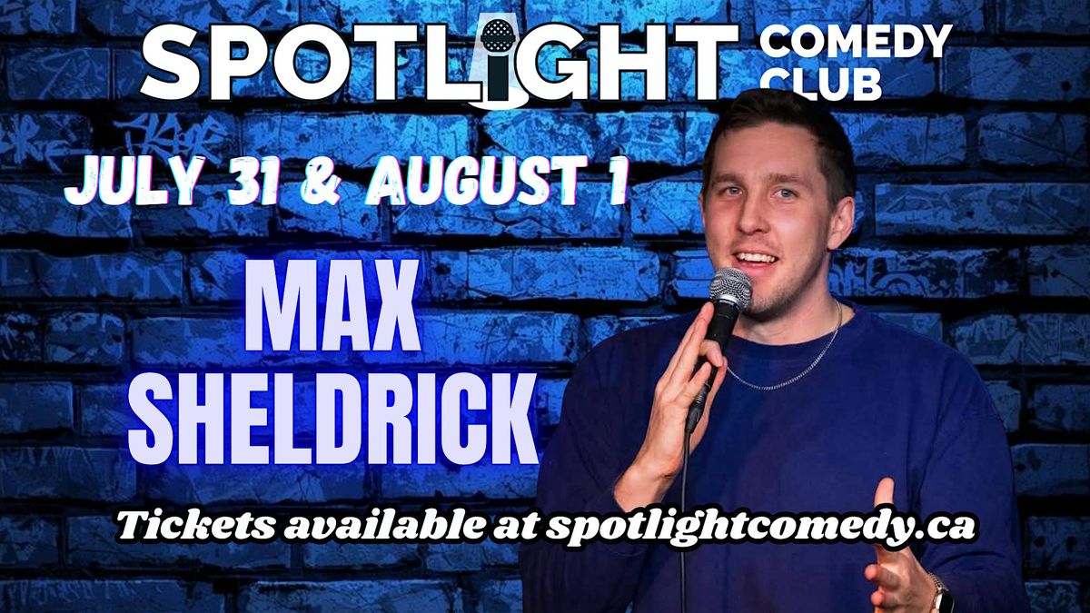 MAX SHELDRICK LIVE!