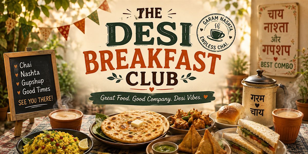 The Desi Breakfast Club