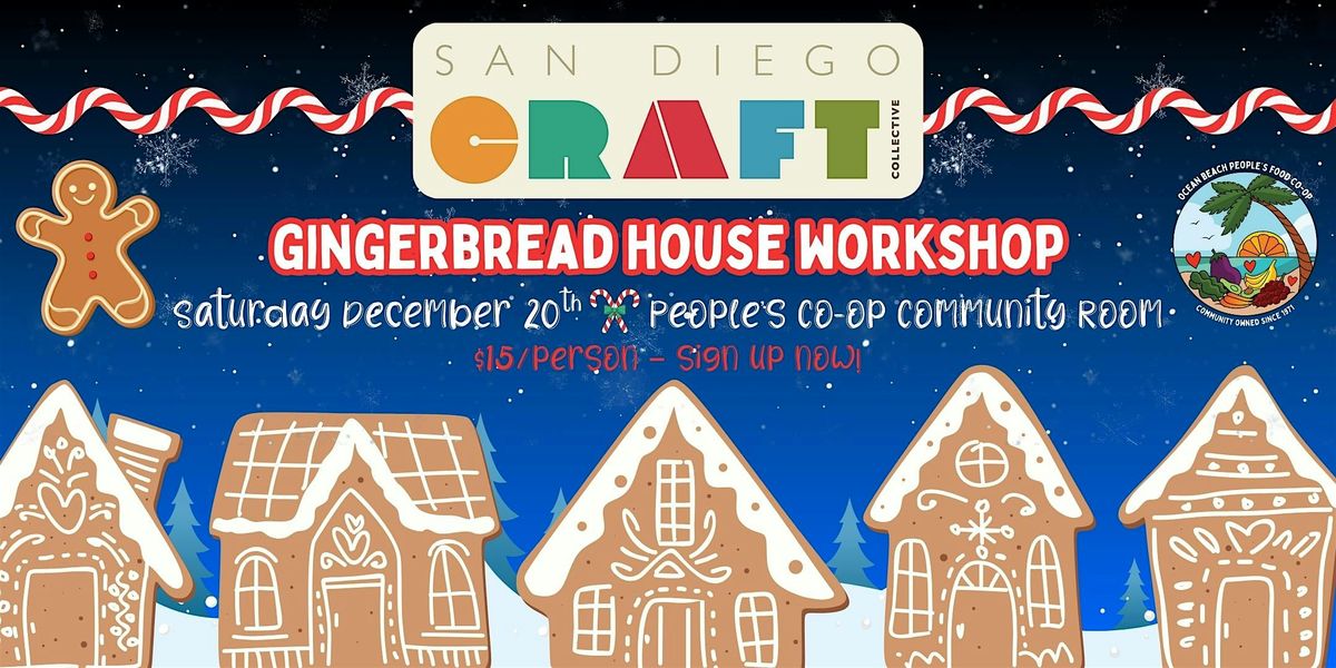 SD Craft Collective Gingerbread Workshop at OB People's, 20 December | Event in San Diego | AllEvents