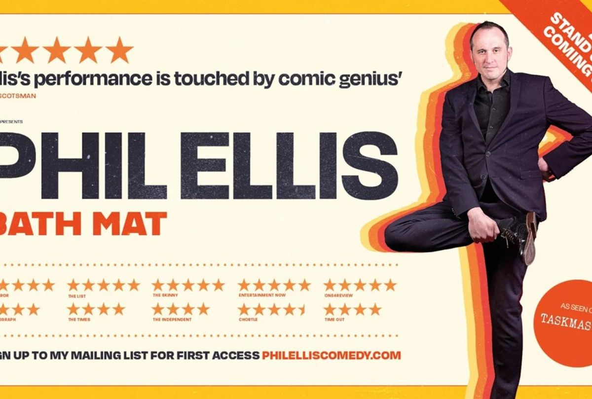 Phil Ellis: Bath Mat at Leicester Square Theatre, 19 March | Event in London | AllEvents