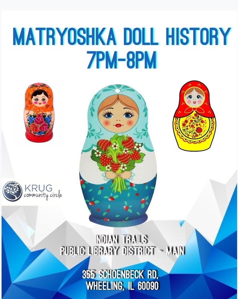 Matryoshka Doll History Tanya Ilina, Indian Trails Public Library