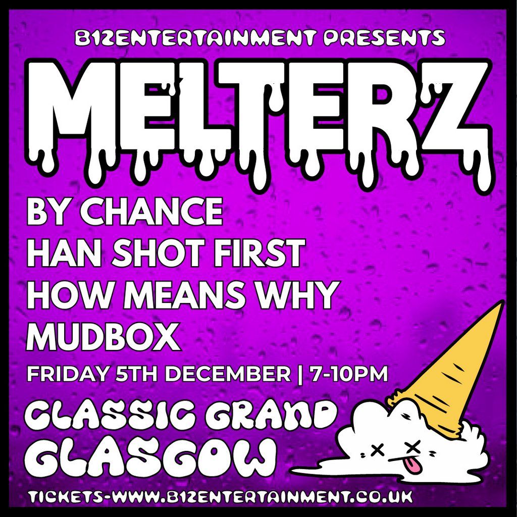 B12 Entertainment Presents - MELTERZ, 5 December | Event in Glasgow | AllEvents