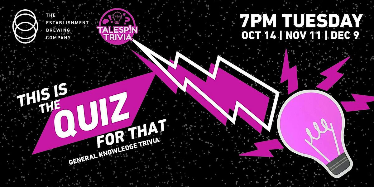 This Is The Quiz For That, 9 December | Event in Calgary | AllEvents