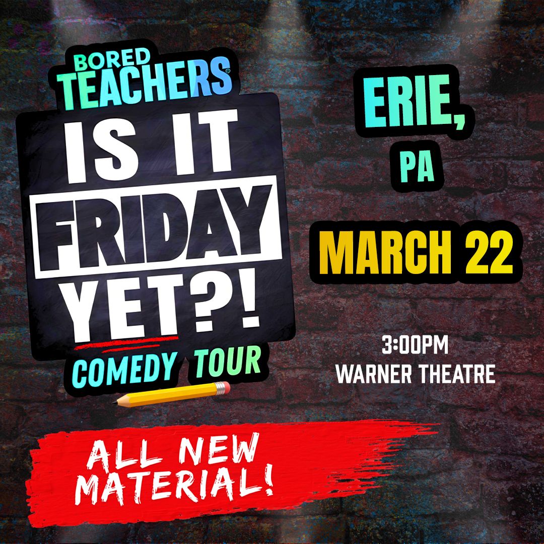 Bored Teachers - Is It Friday Yet! Comedy Tour at Collins Center for the Arts - ME, 6 February | Event in Orono