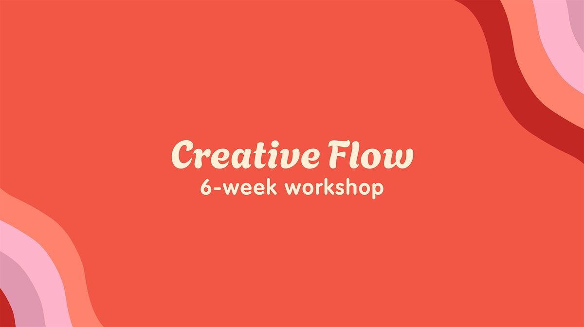 Creative Flow 6-week Workshop (Paid event), 16 January | Event in Bristol | AllEvents