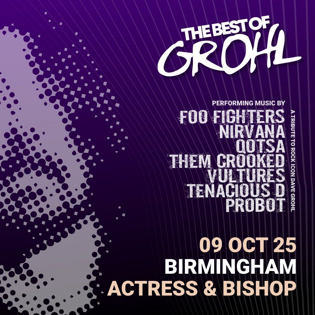 The Best Of Grohl (Foo Fighters, Nirvana, QOTSA) - Birmingham, 9 October | Event in Birmingham | AllEvents
