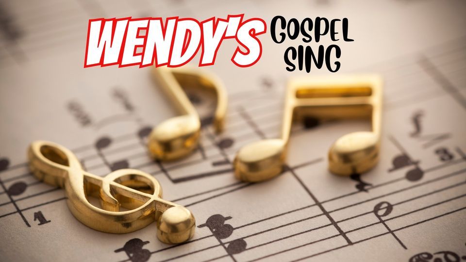 Wendy’s Gospel Sing with Joe Renshaw, Wendy's (428 W. Main Street ...