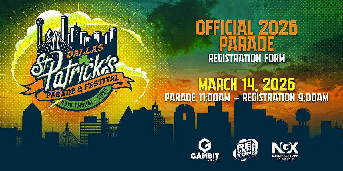 45th Annual Dallas St. Patrick's PARADE Application