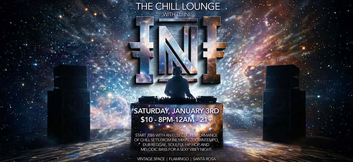 The Chill Lounge with DJ iNi, Flamingo Resort, Santa Rosa, 3 January to ...